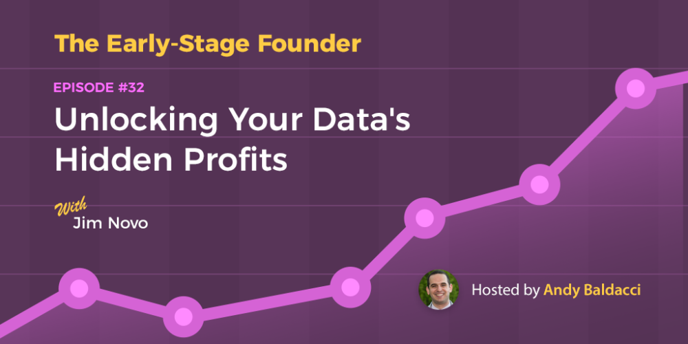 Jim Novo on Unlocking Your Data’s Hidden Profits