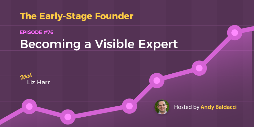 Liz Harr on Becoming a Visible Expert